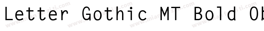 Letter Gothic MT Bold Oblique字体转换